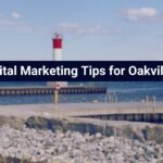 Digital Marketing Tips for Your Business in Oakville